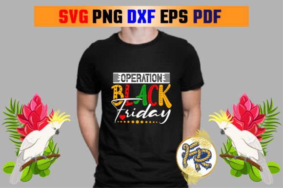 Operation Black Friday T Shirt Design Review