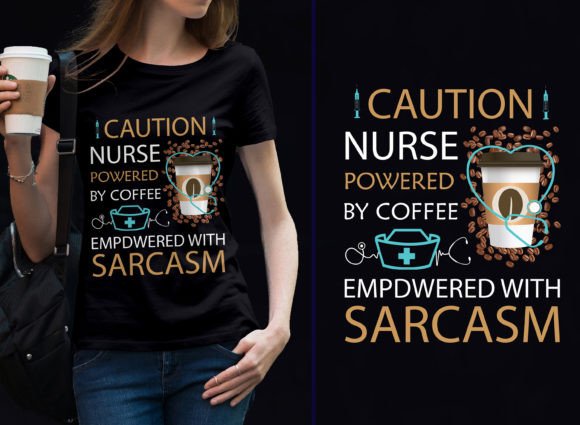 Review: Caution Nurse Powered by Coffee Tshirt Design
