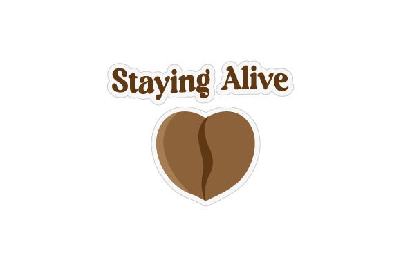 Staying Alive Coffee Mug Sticker: A Designer's Review