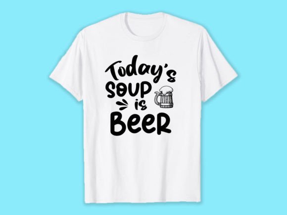 Today's Soup is Beer: A Designer's Take on This Quirky Quote